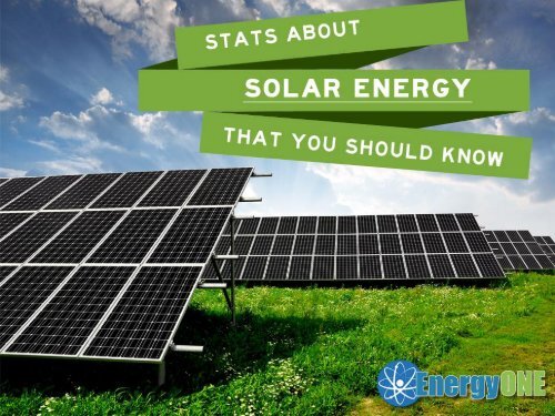 Stats about Solar Energy That You Should Know