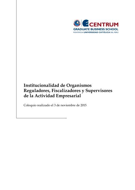 Institucionalidad de Organismos Reguladores, Fiscalizadores y Supervisores de la Actividad Empresarial - Coloquios