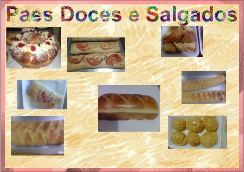 Bolos, Doces, Salgados, Tortas e Paes