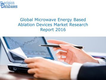 Global Microwave Energy Based Ablation Devices Market Forecasts to 2021