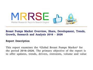 Breast Pumps Market Overview, Share, Development, Trends, Growth, Research and Analysis 2016 - 2026 