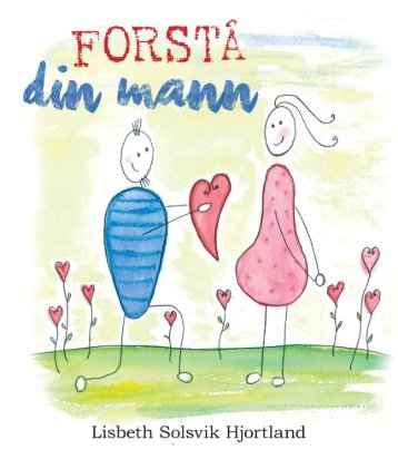 Forstå din mann - Lisbeth Solsvik Hjortland-Proklamedia