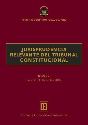 JURISPRUDENCIA RELEVANTE DEL TRIBUNAL CONSTITUCIONAL