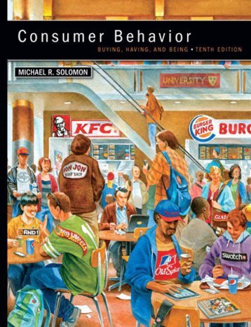 Consumer behavior - buying, having, and being, 10th ed by Michael R Solomon, 2013