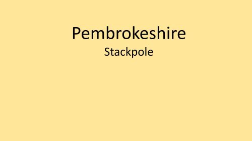 Pembrokeshire Stackpole Web version Sept 2016