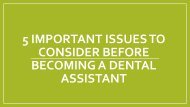 5 Important Things to Think About Before Becoming a Dental Assistant