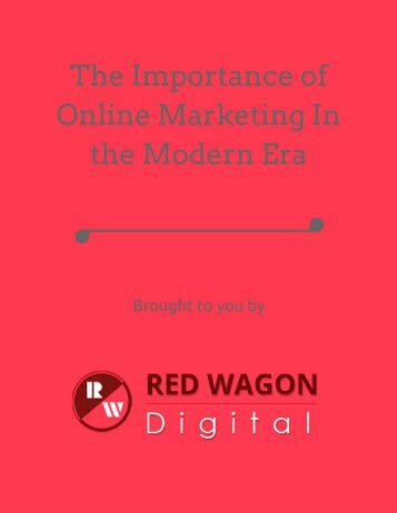 The Importance of Online Marketing In the Modern Era