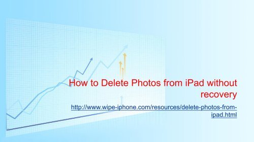 Simple Guide on How to Delete Photos from iPad