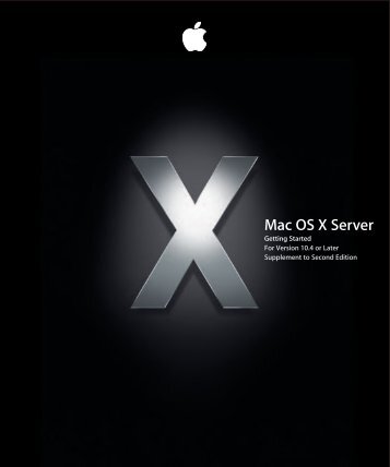 Apple Mac OS X Server v10.4 - Getting Started - Mac OS X Server v10.4 - Getting Started