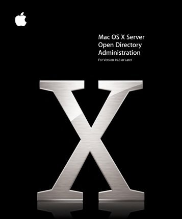 Apple Mac OS X Server v10.3 - Open Directory Administration - Mac OS X Server v10.3 - Open Directory Administration