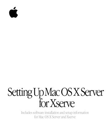 Apple Mac OS X Server v10.2 for Xserve - Setting Up - Mac OS X Server v10.2 for Xserve - Setting Up