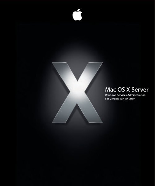 Apple Mac OS X Server v10.4 - Windows Services Administration - Mac OS X Server v10.4 - Windows Services Administration