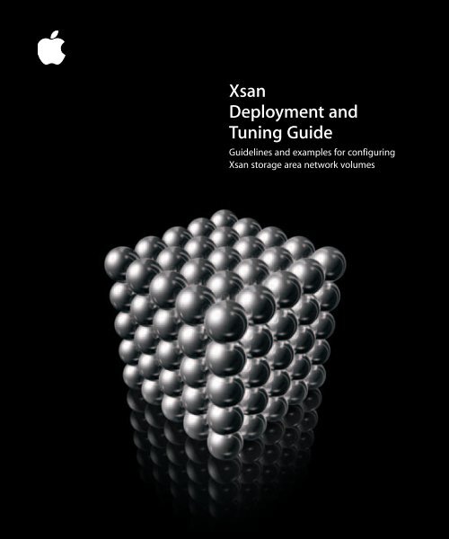 Apple Xsan 1.x Tuning Guide (Manual) - Xsan 1.x Tuning Guide (Manual)