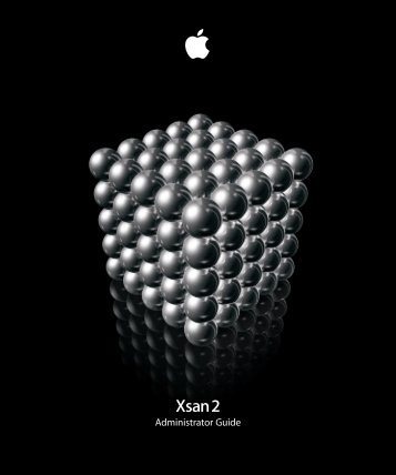 Apple Xsan 2 - Administrator's Guide - Xsan 2 - Administrator's Guide