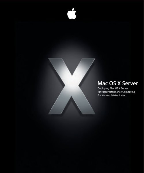 Apple Mac OS X Server v10.4 - High Performance Computing - Mac OS X Server v10.4 - High Performance Computing