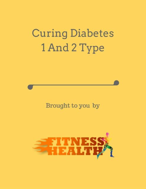 Curing Diabetes 1 And 2 Type