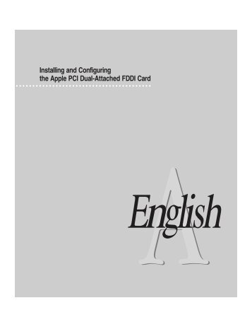 Apple Apple PCI Dual-Attached FDDI Card - Installing and Configuring - Apple PCI Dual-Attached FDDI Card - Installing and Configuring