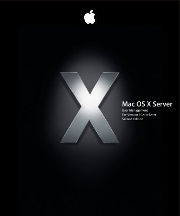 Apple Mac OS X Server v10.4 - User Management - Mac OS X Server v10.4 - User Management