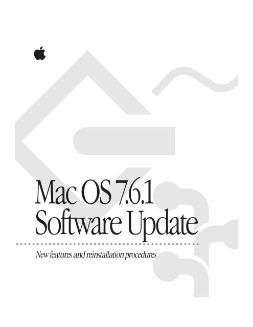 Apple Mac OS 7.6.1 Software Update - New features and reinstallation procedures - Mac OS 7.6.1 Software Update - New features and reinstallation procedures