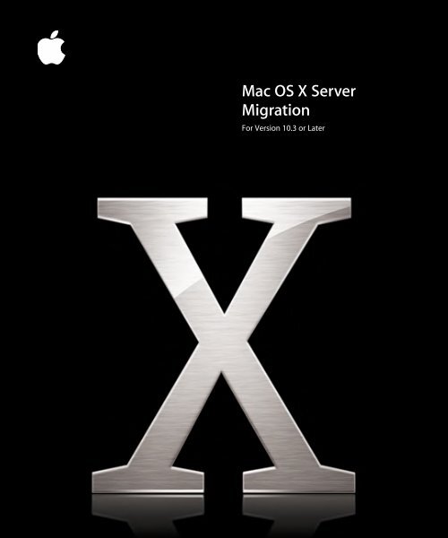 Apple Mac OS X Server v10.3 - Migration - Mac OS X Server v10.3 - Migration