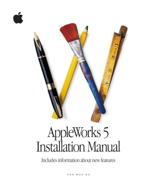 Apple AppleWorks 5 Installation Manual: for Mac OS - AppleWorks 5 Installation Manual: for Mac OS