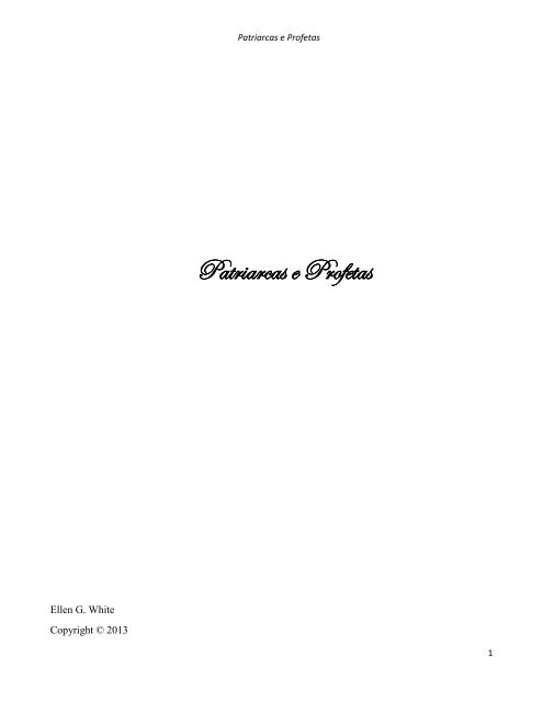 Patriarcas e Profetas por Ellen G White [Edição Revisada]