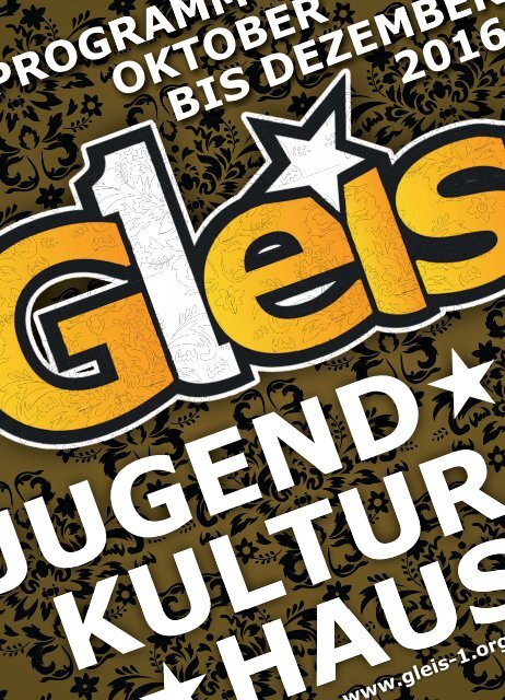 Das Gleis 1 Programm von Oktober bis Dezember 2016