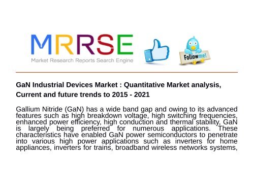 GaN Industrial Devices Market : Quantitative Market analysis, Current and future trends to 2015 - 2021