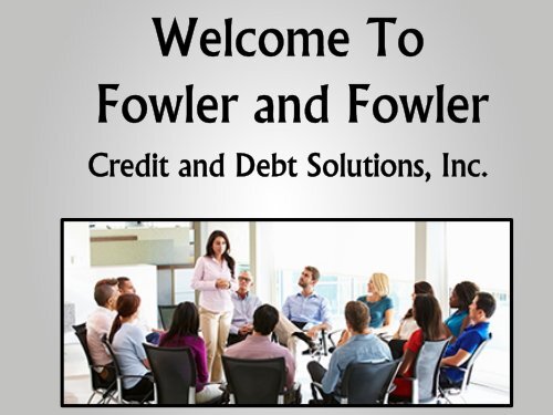 Credit Repair Services provided by Fowler and Fowler