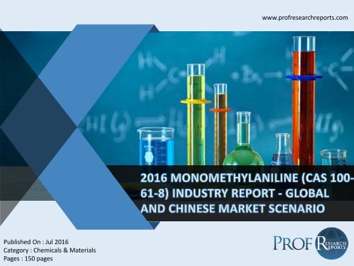 MONOMETHYLANILINE (CAS 100-61-8) INDUSTRY REPORT