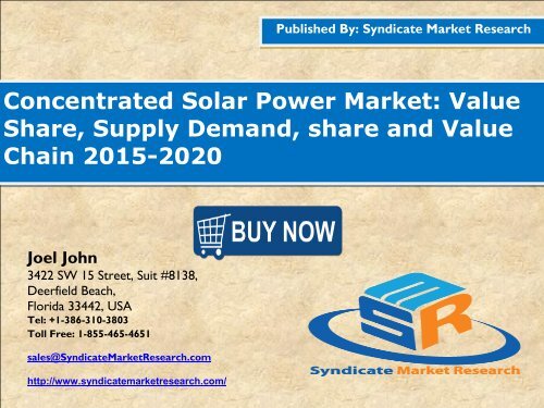 Concentrated Solar Power Market: Value Share, Supply Demand, share and Value Chain 2015-2020