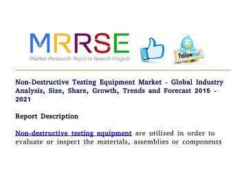 Non-Destructive Testing Equipment Market - Global Industry Analysis, Size, Share, Growth, Trends and Forecast 2015 - 2021