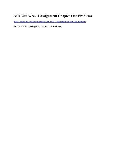Acc 206 Week 1 Assignment Chapter One Problems Acc 206 Week 1 Assignment Chapter One Problems