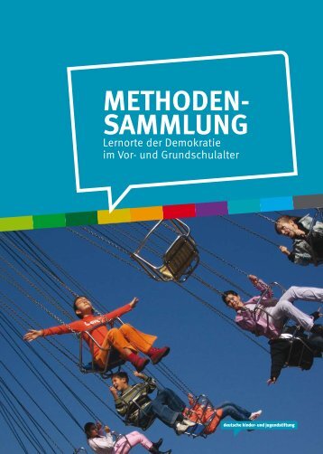 METHODEN- SAMMLUNG - Deutsche Kinder und Jugendstiftung