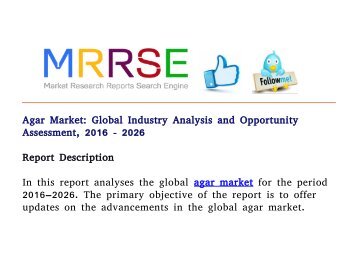 Agar Market: Global Industry Analysis and Opportunity Assessment, 2016 - 2026