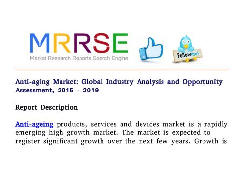 Anti-aging Market: Global Industry Analysis and Opportunity Assessment, 2015 - 2019