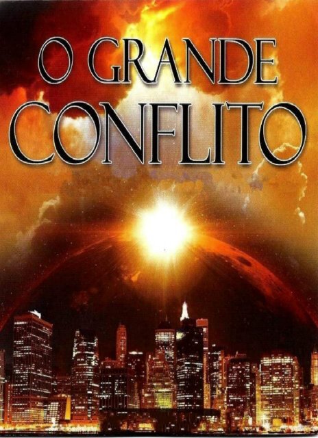 O Grande Conflito por Ellen G Harmon-White