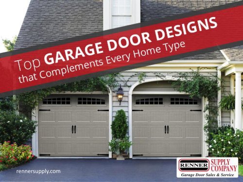 Top Garage Door Designs that Complements Every Home Type