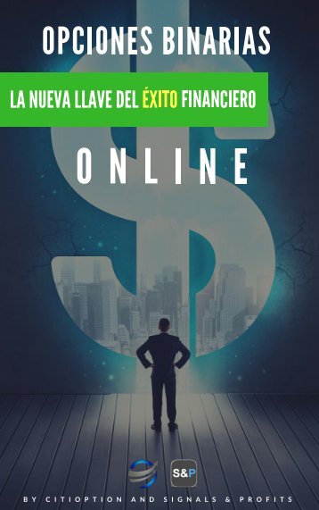 Opciones Binarias la nueva llave del exito finaciero online