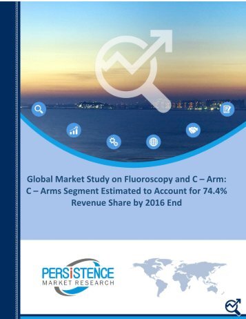 Fluoroscopy and C – Arms Market Global Size