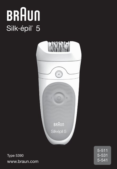Braun Braun Lighted Tweezer - 5-511,  5-531,  5-541,  Silk-&eacute;pil 5 Manual (DE, UK, FR, ES, PT, IT, NL, DK, NO, SE, FI, PL, CZ, SK, HU, HR, SI, RO, GR, LT, LV, EE, BG)