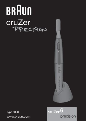 Braun FG1000, FG1100, PT10, PT5010, CruZer6 Precision - CruZer 6 precision Manual (DE, UK, FR, ES, PT, IT, NL, DK, NO, SE, FI, PL, CZ, SK, HU, HR, SL, TR, RO, MD, GR, BG, RU, UA, ARAB)