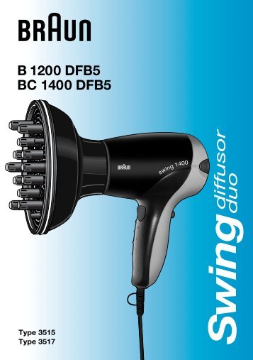 Braun B1200 - B1200 DFB5,  BC1400 DFB5,  swing diffusor duo Manual (UK, E, P)