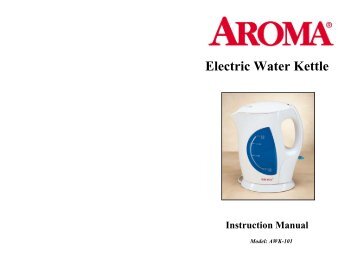 Aroma Cool-Touch Water KettleAWK-101 (AWK-101) - AWK-101 Instruction Manual - Cool-Touch Water Kettle