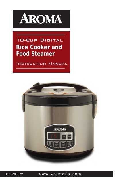 Aroma Rice Cooker ARC-960SW (ARC-960SW) - ARC-960SW Instruction Manual - Rice Cooker