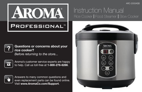 Aroma Professional 20-Cup (Cooked) Digital Cool-Touch Rice Cooker, Food Steamer and Slow CookerARC-2000ASB (ARC-2000ASB) - ARC-2000ASB Instruction Manual - Professional 20-Cup (Cooked) Digital Cool-Touch Rice Cooker, Food Steamer and Slow Cooker