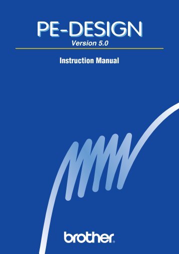 Brother PE-DESIGN Ver.5 - Instruction Manual