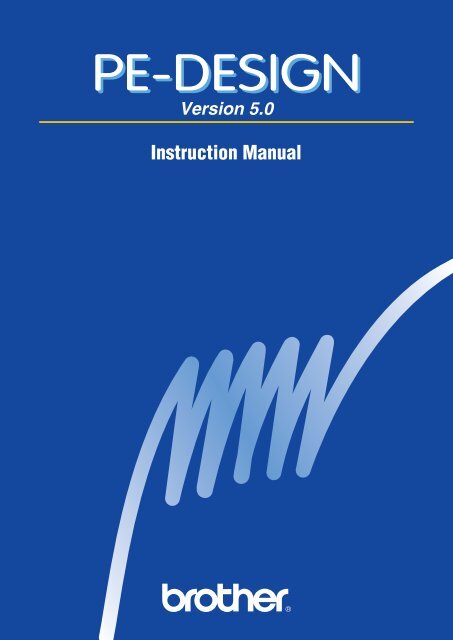 Brother PE-DESIGN Ver.5 - Instruction Manual