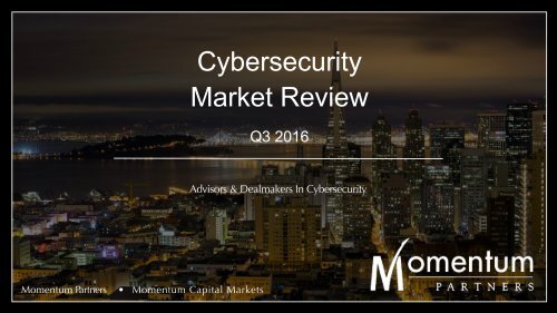 Cybersecurity Market Review