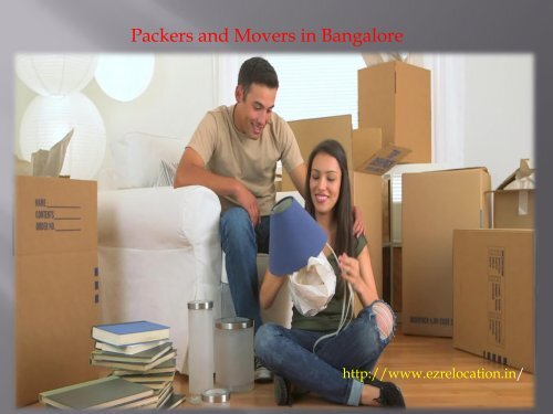 Tips on Hiring a Reliable Packer and Mover in Bangalore